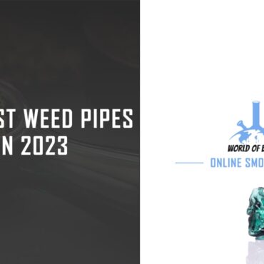 top-10-best-weed-pipes-for-sale-in-2023