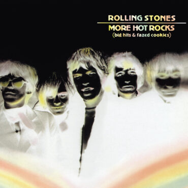 the-rolling-stones-released-“more-hot-rocks-(big-hits-&-fazed-cookies)”-50-years-ago-today