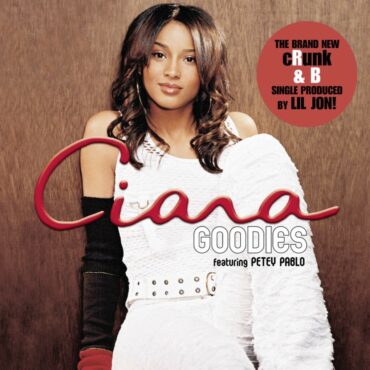 the-number-ones:-ciara’s-“goodies”-(feat.-petey-pablo)