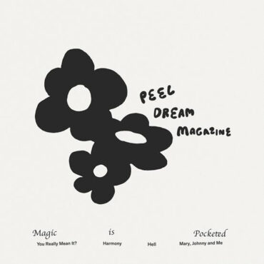 stream-peel-dream-magazine’s-surprise-ep-magic-is-pocketed