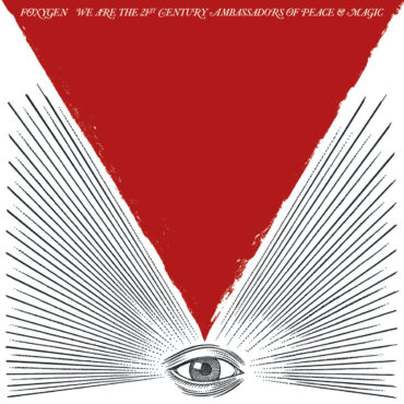 foxygen-released-“we-are-the-21st-century-ambassadors-of-peace-&-magic”-10-years-ago-today