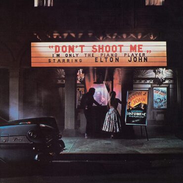 elton-john-released-“don’t-shoot-me,-i’m-only-the-piano-player”-50-years-ago-today