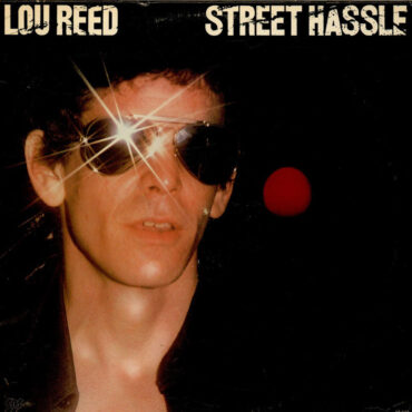 lou-reed-released-“street-hassle”-45-years-ago-today