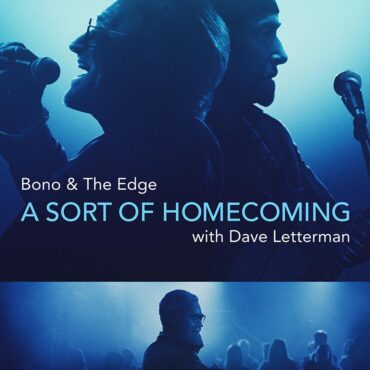 watch-a-trailer-for-disney+-special-bono-&-the-edge:-a-sort-of-homecoming,-with-dave-letterman