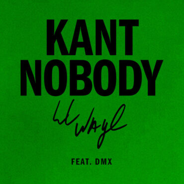 lil-wayne-–-“kant-nobody”-(feat.-dmx)