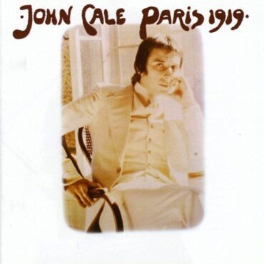 john-cale-released-“paris-1919”-50-years-ago-today