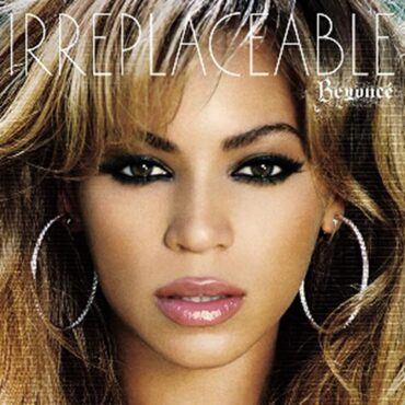 the-number-ones:-beyonce’s-“irreplaceable”