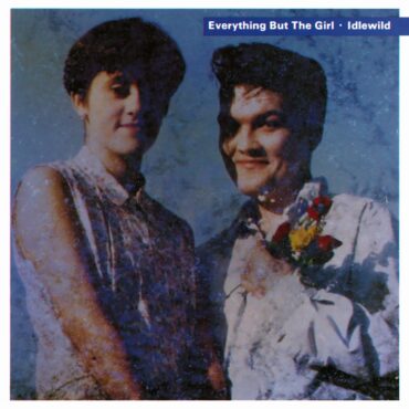 everything-but-the-girl-released-“idlewild”-35-years-ago-today