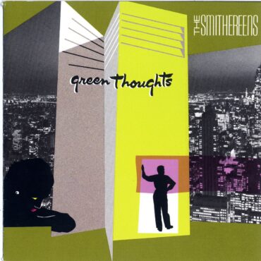 the-smithereens-released-“green-thoughts”-35-years-ago-today