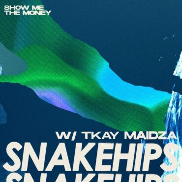 snakehips-&-tkay-maidza-–-“show-me-the-money”