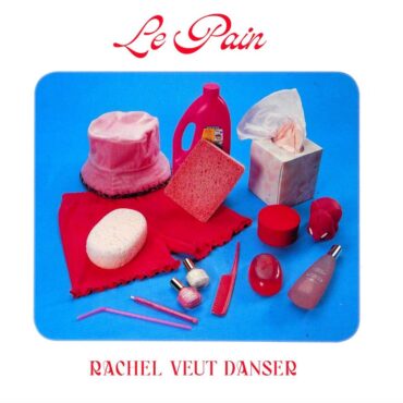 le-pain-–-“rachel-veut-danser”