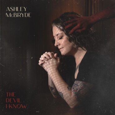 ashley-mcbryde-–-“the-devil-i-know”