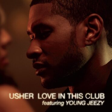 the-number-ones:-usher’s-“love-in-this-club”-(feat.-young-jeezy)