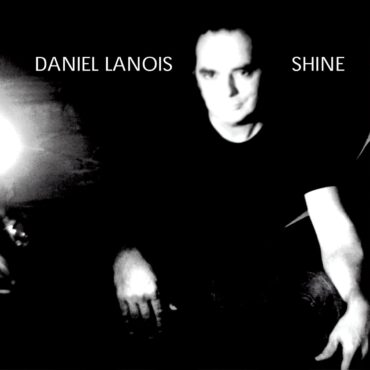 daniel-lanois-released-“shine”-20-years-ago-today