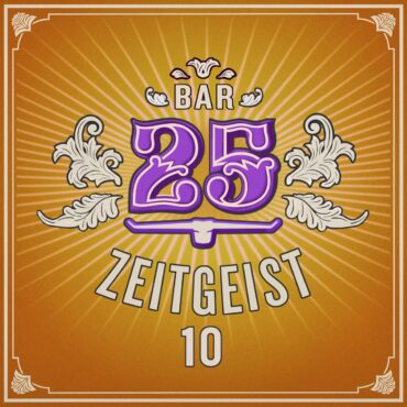 unveiling-'zeitgeist-vol.-10':-a-tribute-to-iconic-bar25-nights