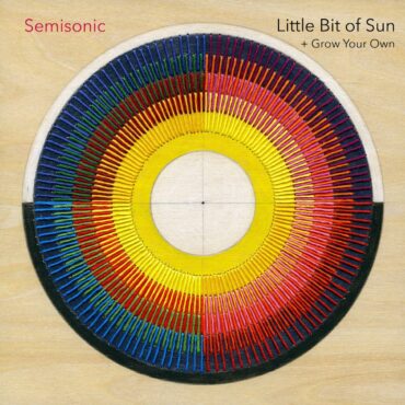 semisonic-–-“little-bit-of-sun”-&-“grow-your-own”