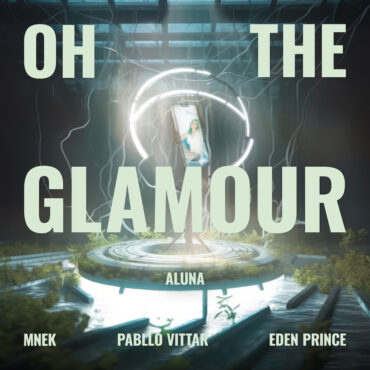 aluna-–-“oh-the-glamour”-(feat.-pabllo-vittar,-mnek,-&-eden-prince)