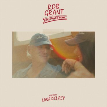 listen-to-lana-del-rey-and-rob-grant’s-new-song-“hollywood-bowl”