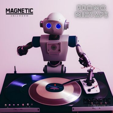 magnetic-promo-mixtape-–-the-freshest-house,-tech-house,-progressive,-melodic-techno-–-june-9,-2023