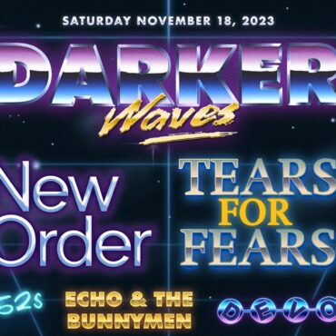 darker-waves-festival:-new-order,-tears-for-fears,-b-52s,-echo-&-the-bunnymen,-devo-and-more