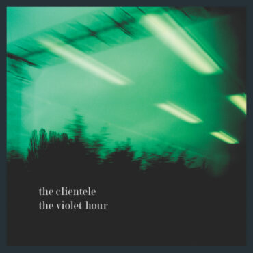 the-clientele-released-“the-violet-hour”-20-years-ago-today