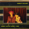 Robert Pollard Released “Honey Locust Honky Tonk” 10 Years Ago Today