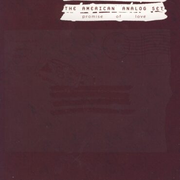 the-american-analog-set-released-“promise-of-love”-20-years-ago-today