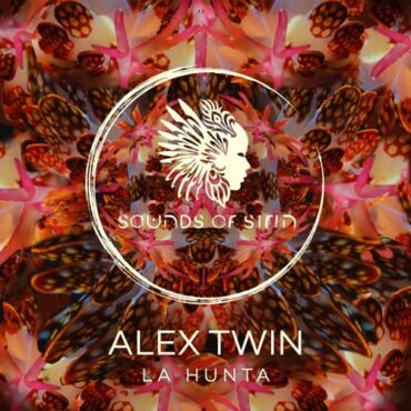 alex-twin-breaks-new-ground-with-his-latest-release-'la-hunta'-on-sounds-of-sirin