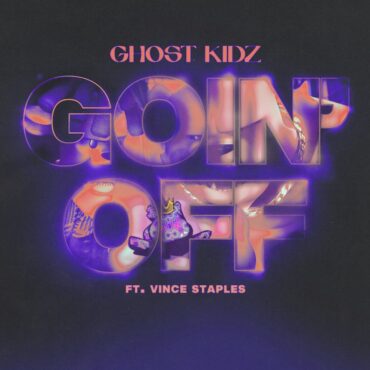 ghost-kidz-–-“goin’-off”-(feat.-vince-staples)