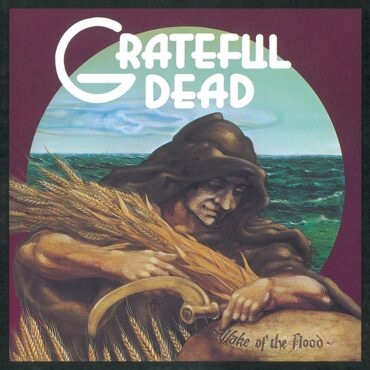 hear-grateful-dead’s-“eyes-of-the-world”-demo-from-new-wake-of-the-flood-50th-anniversary-reissue