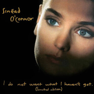 never-get-old:-the-trouble-life-and-times-of-the-late,-great,-sinead-o’connor