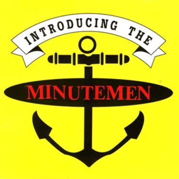 minutemen-released-“introducing-the-minutemen”-25-years-ago-today