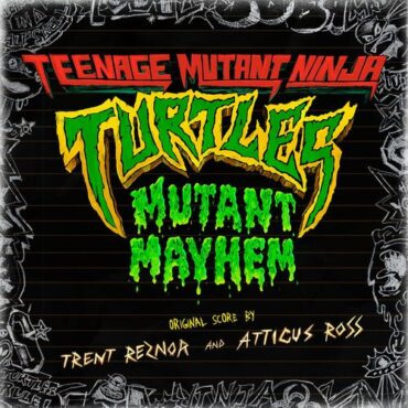 trent-reznor-&-atticus-ross-release-teenage-mutant-ninja-turtles:-mutant-mayhem-score-with-ridiculous-track-titles