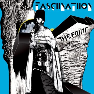 the-faint-released-“fasciinatiion”-15-years-ago-today