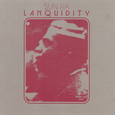 sun-ra-released-“lanquidity”-45-years-ago-today