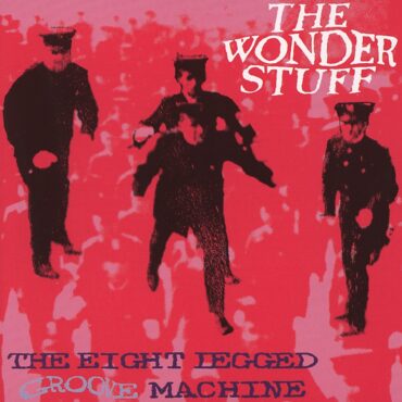 the-wonder-stuff-released-debut-album-“the-eight-legged-groove-machine”-35-years-ago-today