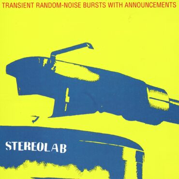 stereolab-released-“transient-random-noise-bursts-with-announcements”-30-years-ago-today