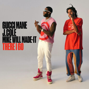 gucci-mane-–-“there-i-go”-(feat-j.-cole)