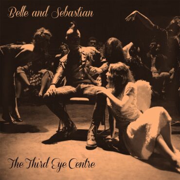 belle-and-sebastian-released-“the-third-eye-centre”-10-zyears-ago-today