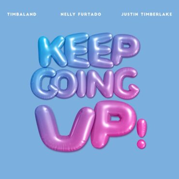 timbaland,-nelly-furtado,-&-justin-timberlake-–-“keep-going-up!”