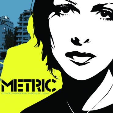 metric-released-debut-album-“old-world-underground,-where-are-you-now?”-20-years-ago-today