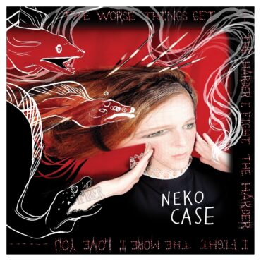 neko-case-released-“the-worse-things-get,-the-harder-i-fight,-the-harder-i-fight,-the-more-i-love-you”-10-years-ago-today