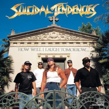 suicidal-tendencies-released-“how-will-i-laugh-tomorrow-when-i-can’t-even-smile-today”-35-years-ago-today