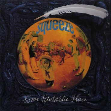 squeeze-released-“some-fantastic-place”-30-years-ago-today