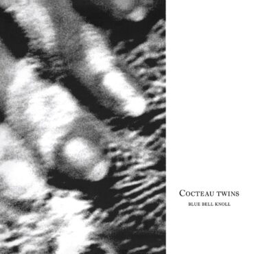 cocteau-twins-released-“blue-bell-knoll”-35-years-ago-today