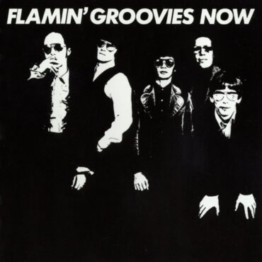 flamin’-groovies-released-“flamin’-groovies-now”-45-years-ago-today