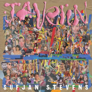 premature-evaluation:-sufjan-stevens-javelin