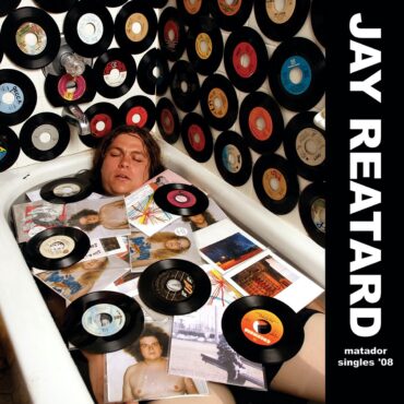 jay-reatard-released-“matador-singles-’08”-15-years-ago-today