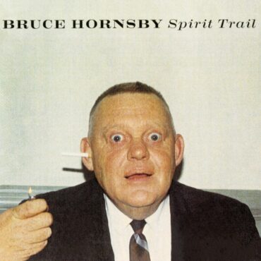 bruce-hornsby-released-“spirit-trail”-15-years-ago-today