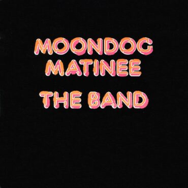 the-band-released-“moondog-matinee”-50-years-ago-today